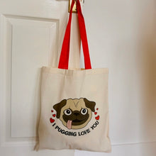 Load image into Gallery viewer, I Pugging Love You canvas bag